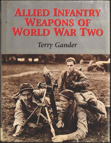 Allied Infantry Weapons of World War Two