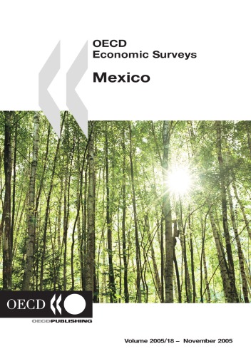 OECD Economic Surveys : Mexico - Volume 2005 Issue 18.