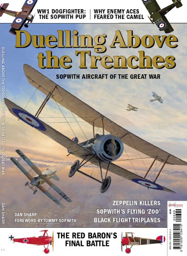 Duelling Above the Trenches : Sopwith Aircraft of the Great War