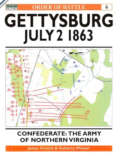 Gettysburg July 2 1863.  Confederate : The Army of Northern Virginia