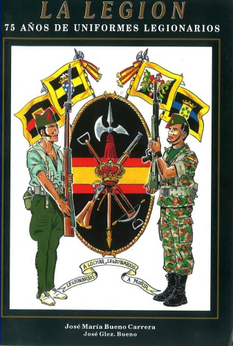 LA LEGIÓN : 75 Años de Uniformes Legionarios