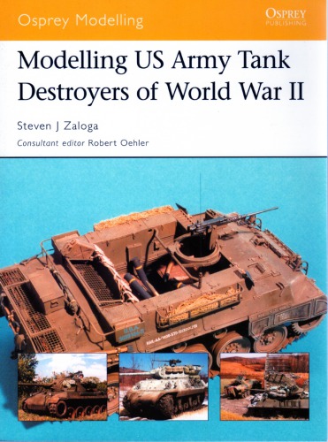 Modelling US Army Tank Destroyers of World War II