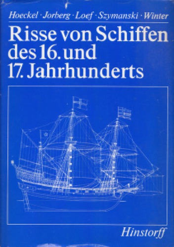 Risse von Schiffen des 16. und 17. Jahrhunderts