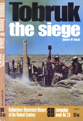 Tobruk : The Siege