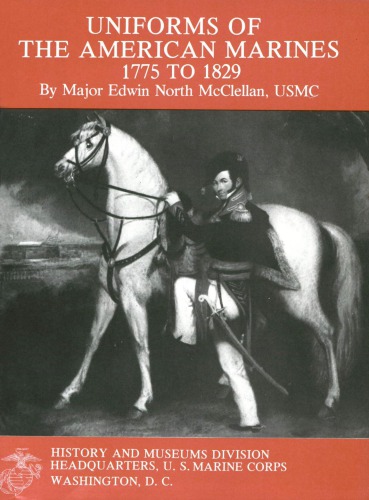 Uniforms of the American Marines 1775 to 1829