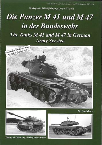 Die Panzer M41 und M47 in der Bundeswehr  The Tanks M41 and M47 in German Army Service