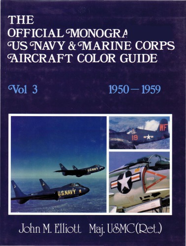 The Official Monogram U.S. Navy and Marine Corps Aircraft Color Guide Vol.3  1950-1959