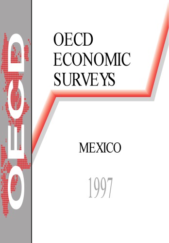 OECD economic surveys : Mexico / 1996/1997.