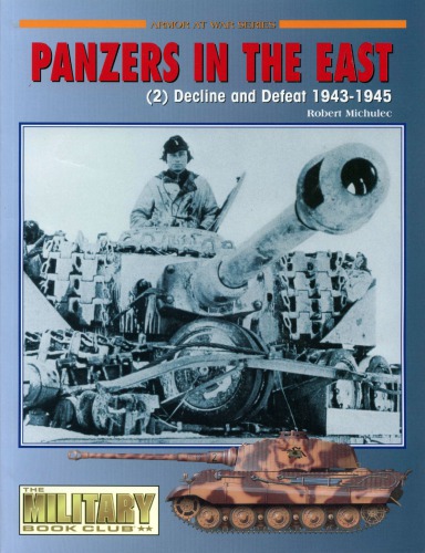 Panzers in the East (2) : Decline and Defeat 1943–1945