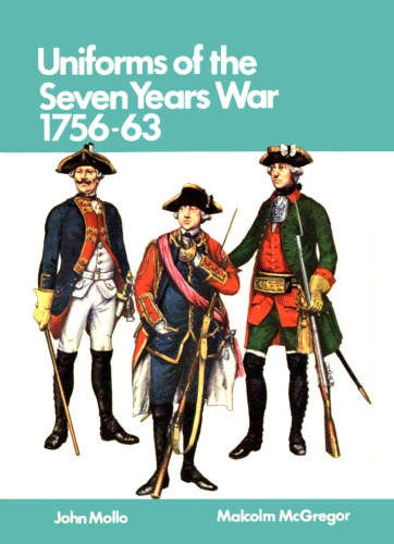 Uniforms of the Seven Years War, 1756–1763, in Color