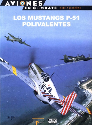 Los Mustangs P-51 Polivalentes