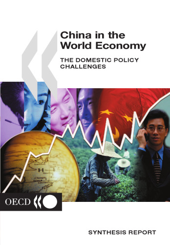 China in the world economy : the domestic policy challenges : synthesis report