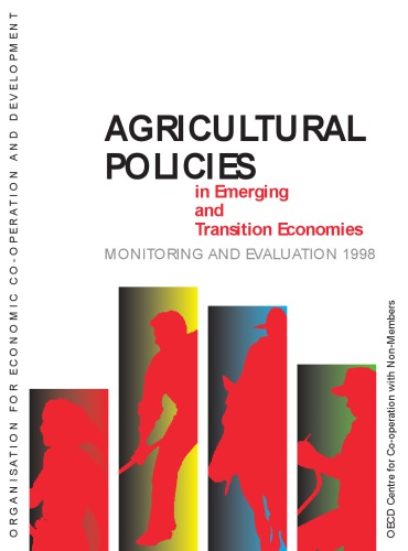 Agricultural policies in emerging and transition economies : monitoring and evaluation