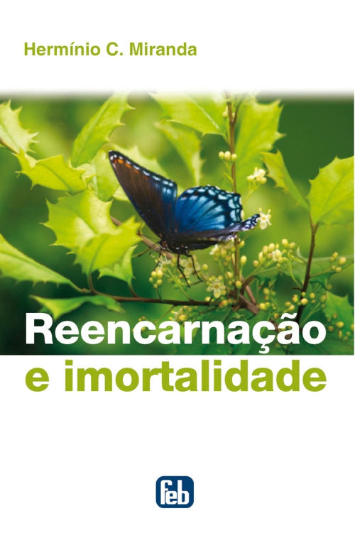 Reencarnação e Imortalidade