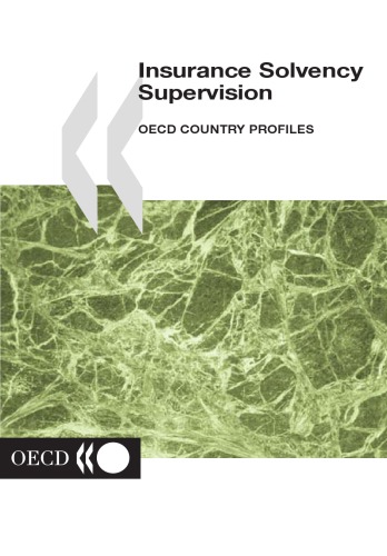 Insurance solvency supervision : OECD country profiles.