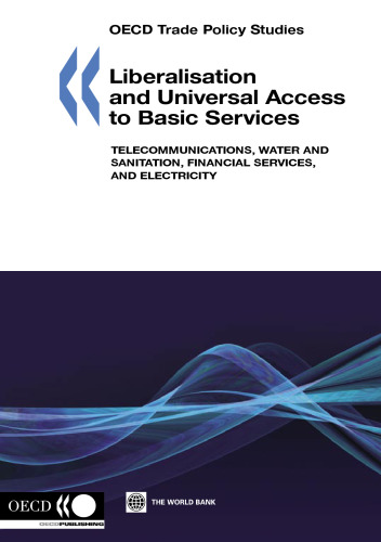 Liberalisation and universal access to basic services : telecommunications, water and sanitation, financial services, and electricity.