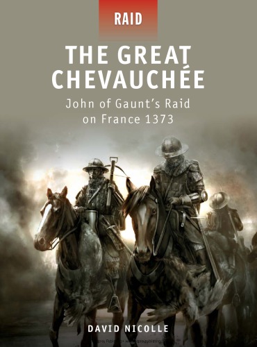 The Great Chevauchée : John of Gaunt’s Raid on France 1373