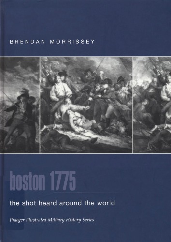 Boston 1775 : The Shot Heard Around the World