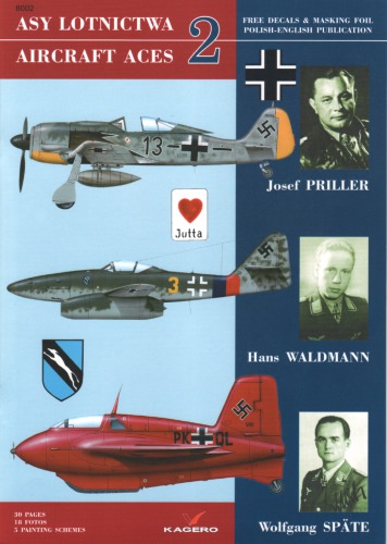 Aircraft Aces 2 (Asy Lotnictwa 2) : Joseph Priller, Hans Waldmann and Wolfgang Späte