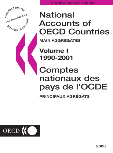 National accounts of OECD countries 1990-2001 = [electronic resource] : Comptes nationaux des pays de l’OCDE 1990-2001. Volume II, Detailed tables = Tableaux détaillés