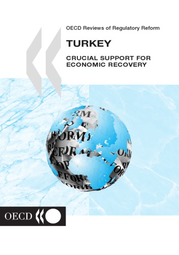 Turkey : crucial support for economic recovery.