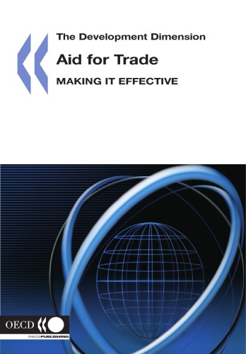 Aid for trade : making it effective.