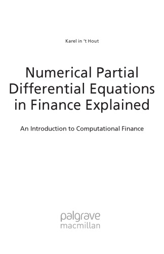 Numerical Partial Differential Equations in Finance explained. An Introduction to Computational Finance