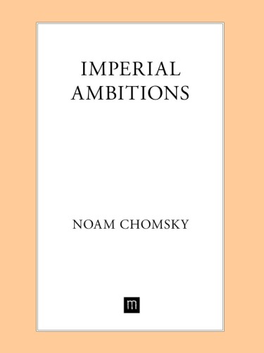 Imperial Ambitions: Conversations on the Post-9/11 World