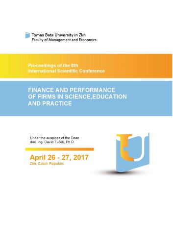 Proceedings of the 8th International Scientific Conference Finance and Performance of Firms in Science, Education and Practice