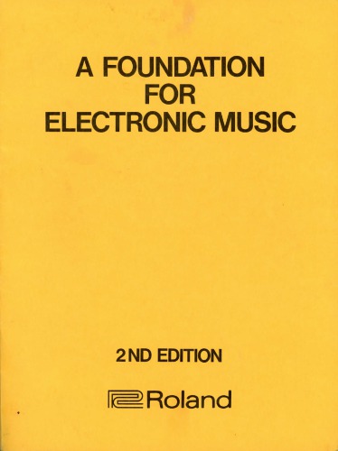 A Foundation for Electronic Music