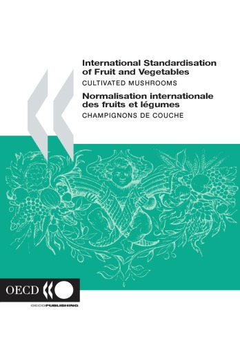 International Standardisation of Fruit and Vegetables : Cultivated Mushrooms