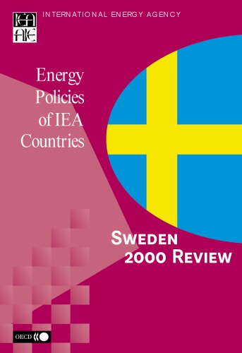 Energy policies of IEA countries : Sweden : 2000 review.