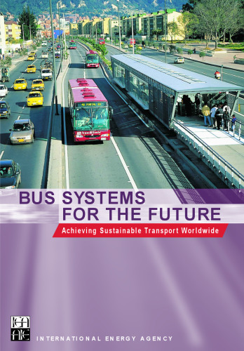 Bus systems for the future : achieving sustainable transport worldwide