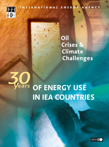 Oil crises & climate challenges : 30 years of energy use in IEA countries