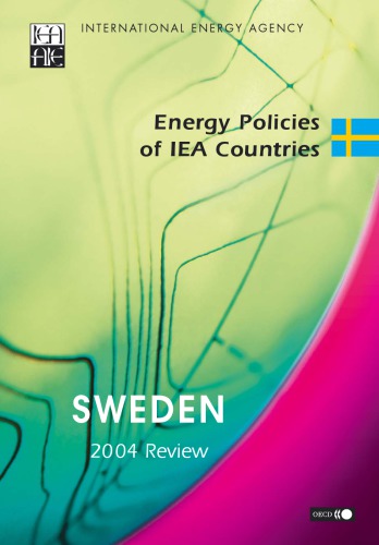 Energy policies of IEA countries. Sweden. 2004 review.