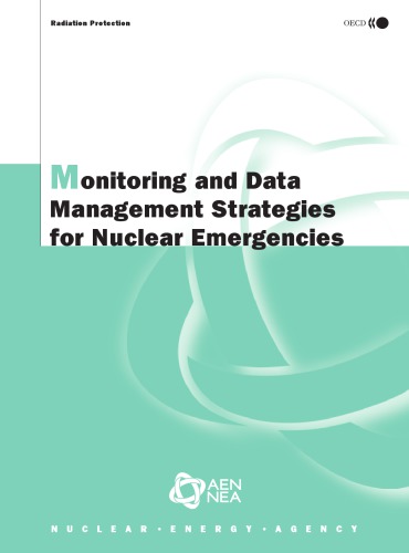 Monitoring and data management strategies for nuclear emergencies.