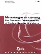 Methodologies for assessing the economic consequences of nuclear reactor accidents