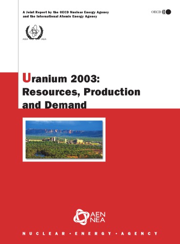 Uranium 2003 : Resources, Production and Demand.