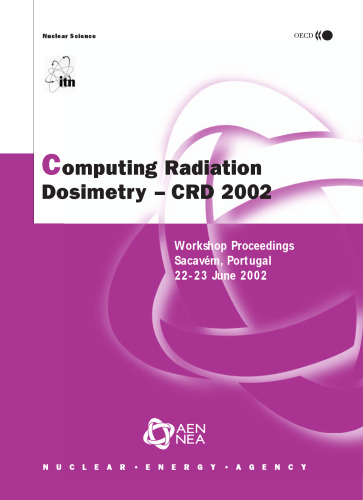 Computing radiation dosimetry : CDR 2002 : workshop proceedings, Sacavém, Portugal, 22-23 June 2002