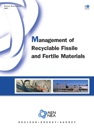 Management of recyclable fissile and fertile materials.