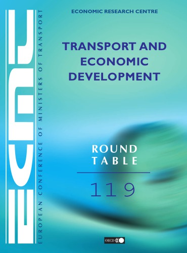 Transport and economic development : report of the hundred and nineteenth round table on transport economics held in Paris on 29th and 30rd March 2001