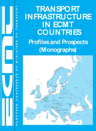 Transport infrastructure in ECMT countries : profiles and prospects (monographs) / [2] Annex - maps.