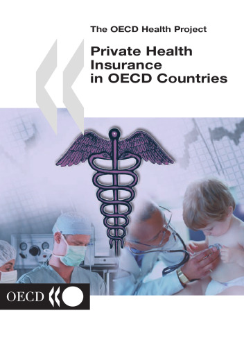 Private Health Insurance in OECD Countries.