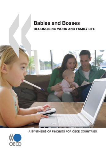 Babies and bosses : reconciling work and family life. [5], A synthesis of findings for OECD countries