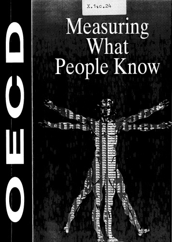 Measuring What People Know : Human Capital Accounting for the Knowledge Economy