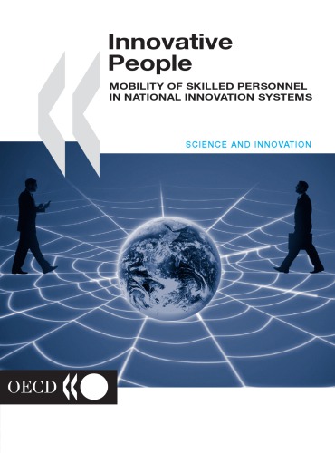 Innovative People : Mobility of Skilled Personnel in National Innovation Systems.