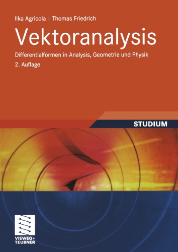 Vektoranalysis.. Differentialformen in Analysis, Geometrie und Physik