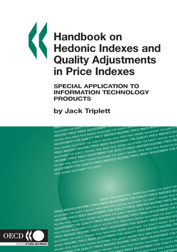 Handbook on hedonic indexes and quality adjustments in price indexes : special application to information technology products