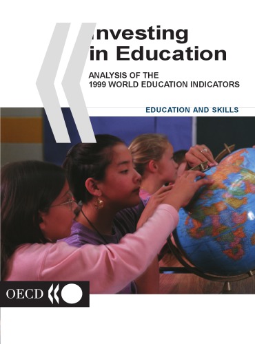 World Education Indicators 1999 : Investing in Education.