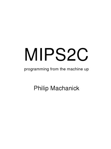 MIPS2C Programming from the Machine up